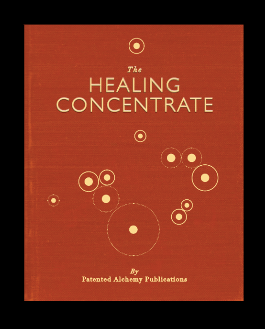 The Powers of Our Patented Healing Concentrate